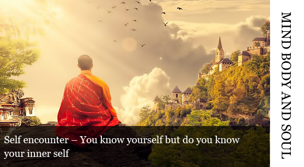 Self encounter - You know yourself but do you know your inner self - Global Fashion Street