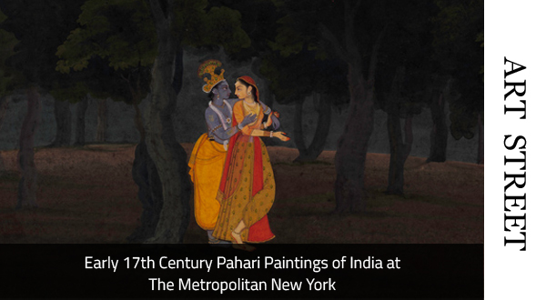 Early 17th Century Pahari Paintings of India at The Metropolitan New York - Global Fashion Street